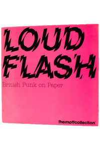LOUD FLASH | British Punk on Paper
