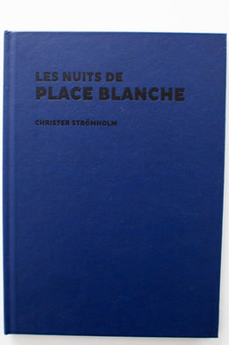 Le Nuits de Place Blanche