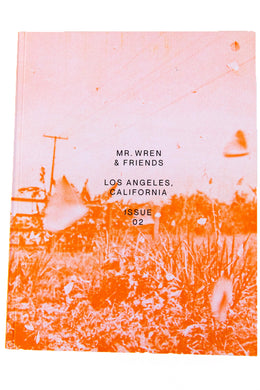 MR. WREN & FRIENDS | LOS ANGELES, CA | ISSUE 02