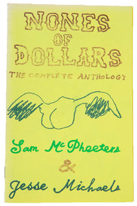 NONES OF DOLLARS |  The Complete Anthology