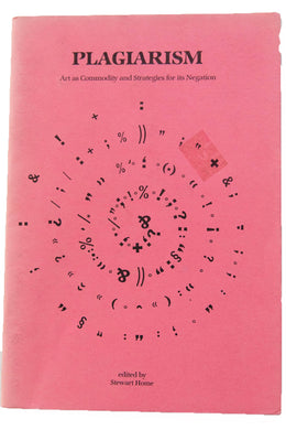 PLAGIARISM | ART AS COMMODITY and STRATEGIES FOR ITS NEGATION