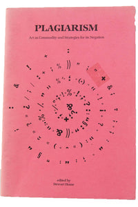 PLAGIARISM | ART AS COMMODITY and STRATEGIES FOR ITS NEGATION