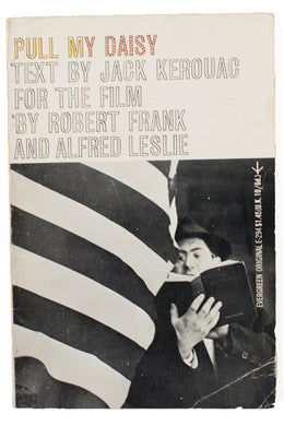PULL MY DAISY | Text by Jack Kerouac