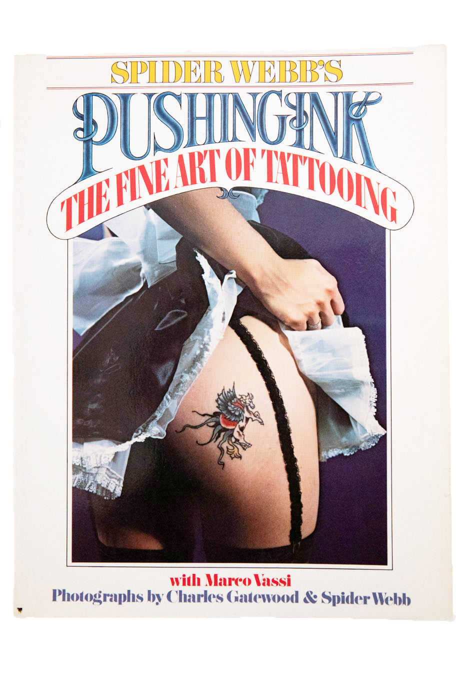 SPIDER WEBB'S PUSHING INK | The Fine Art of Tattooing