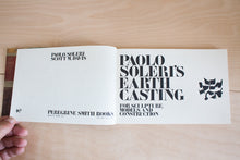 Load image into Gallery viewer, Paolo Soleri&#39;s Earth Casting: For Sculpture, Models, and Construction