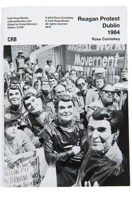 REAGAN PROTEST DUBLIN 1984