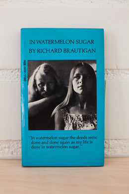 In Watermelon Sugar