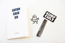 Load image into Gallery viewer, SATAN SAID SO
