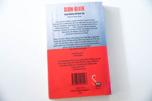 SLOW DEATH