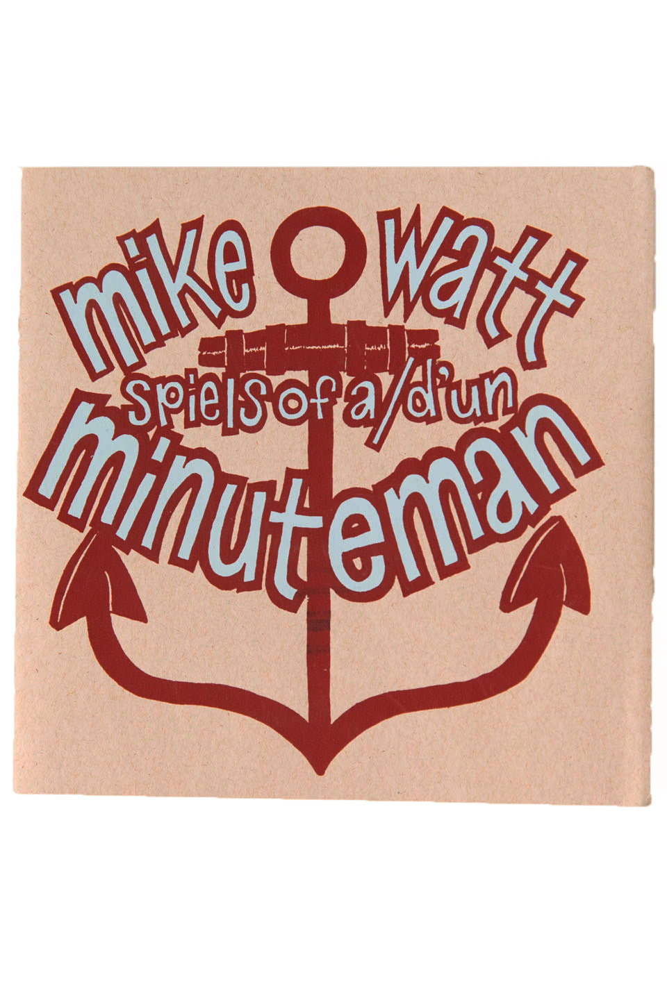 SPIELS OF A D'UN MINUTEMAN