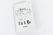 Load image into Gallery viewer, SUCKER FREE | TILL I DIE