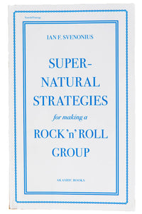 SUPERNATURAL STRATEGIES FOR MAKING A ROCK 'N' ROLL GROUP