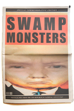 SWAMP MONSTERS | Photographs from the 2020 Republican National Convention