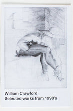 Load image into Gallery viewer, WILLIAM CRAWFORD | SELECTED WORKS FROM 1990&#39;s