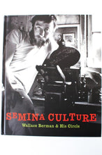 Load image into Gallery viewer, Semina Culture | Wallace Berman &amp; His Circle (2nd printing)