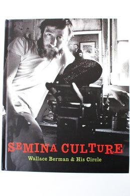 Semina Culture | Wallace Berman & His Circle (2nd printing)