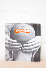 Load image into Gallery viewer, Skinhead