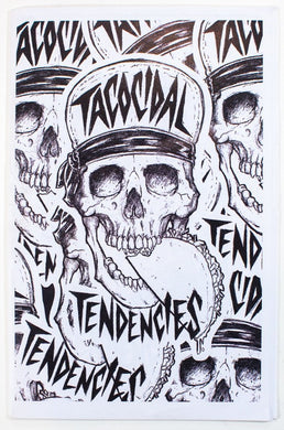 TACOCIDAL TENDENCIES