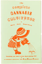 Load image into Gallery viewer, THE COMPLETE CANNABIS CULTIVATOR | Everything You Need To Know About Growing Pot