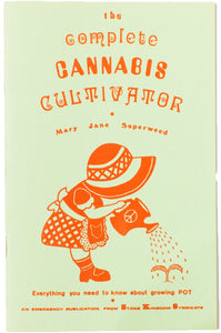THE COMPLETE CANNABIS CULTIVATOR | Everything You Need To Know About Growing Pot