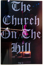 Load image into Gallery viewer, THE CURCH ON THE HILL Vol. 2