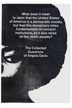 Load image into Gallery viewer, THE COLLECTED QUESTIONS OF ANGELA DAVIS