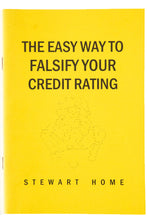 Load image into Gallery viewer, THE EASY WAY TO FALSIFY YOUR CREDIT RATING
