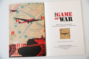 THE GAME OF WAR | Books, Toys and Propaganda from the Mitchell Wolfson, JR. Study Center