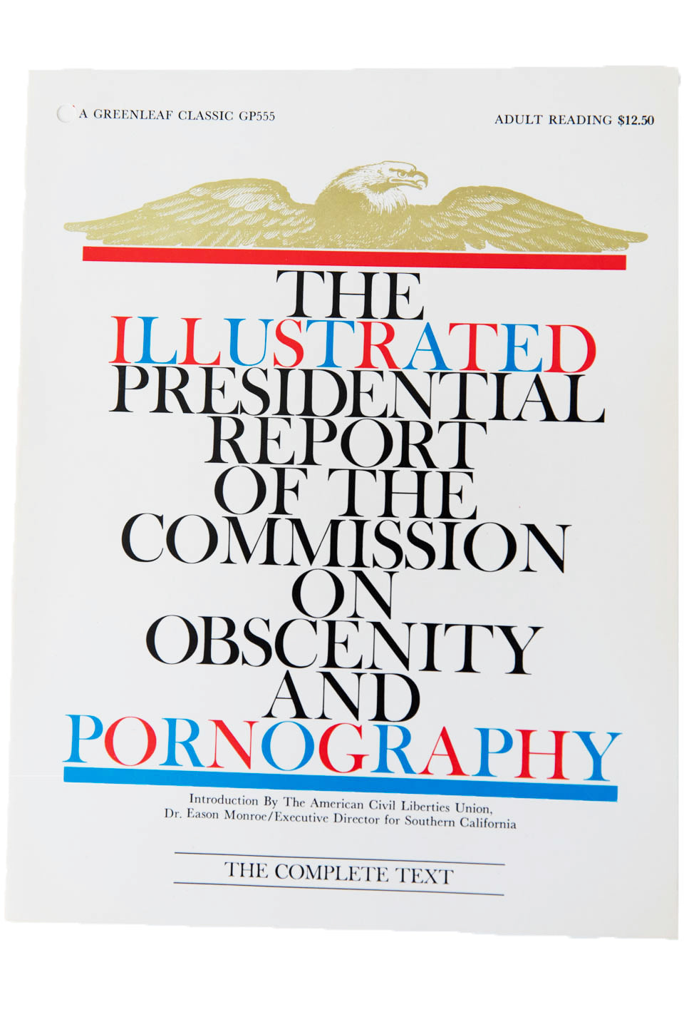 THE ILLUSTRATED PRESIDENTIAL REPORT OF THE COMMISSION ON OBSCENITY AND PORNOGRAPHY