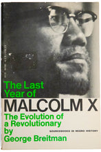 Load image into Gallery viewer, THE LAST YEAR OF MALCOM X | The Evolution of a Revolutionary