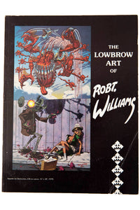 THE LOWBROW ART OF ROBT. WILLIAMS
