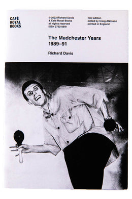 THE MADCHESTER YEARS 1989-91