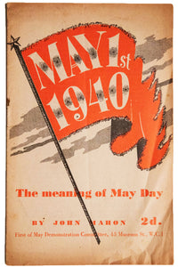 MAY 1st 1940 | THE MEANING OF MAY DAY