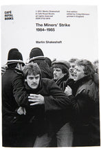 Load image into Gallery viewer, THE MINERS&#39; STRIKE 1984-1985