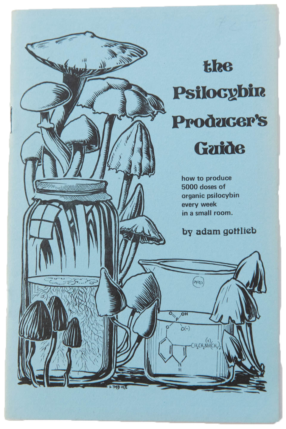 THE PSILOCYBIN PRODUCER'S GUIDE