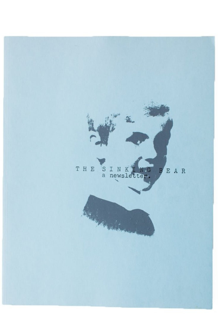 THE SINKING BEAR | A NEWSLETTER
