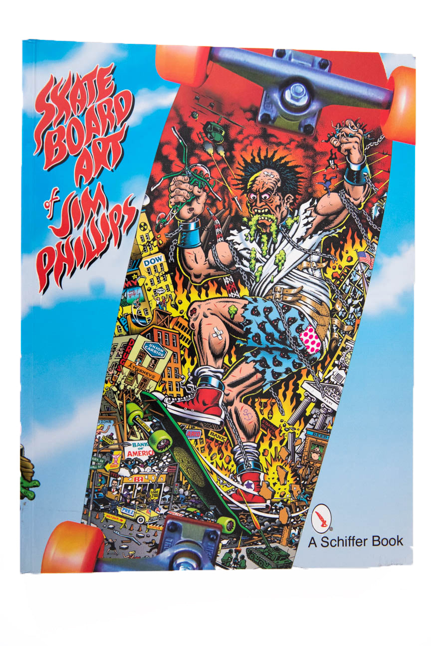 THE SKATEBOARD ART OF JIM PHILLIPS – THESE DAYS