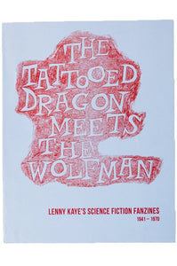 THE TATTOOED DRAGON MEETS THE WOLFMAN