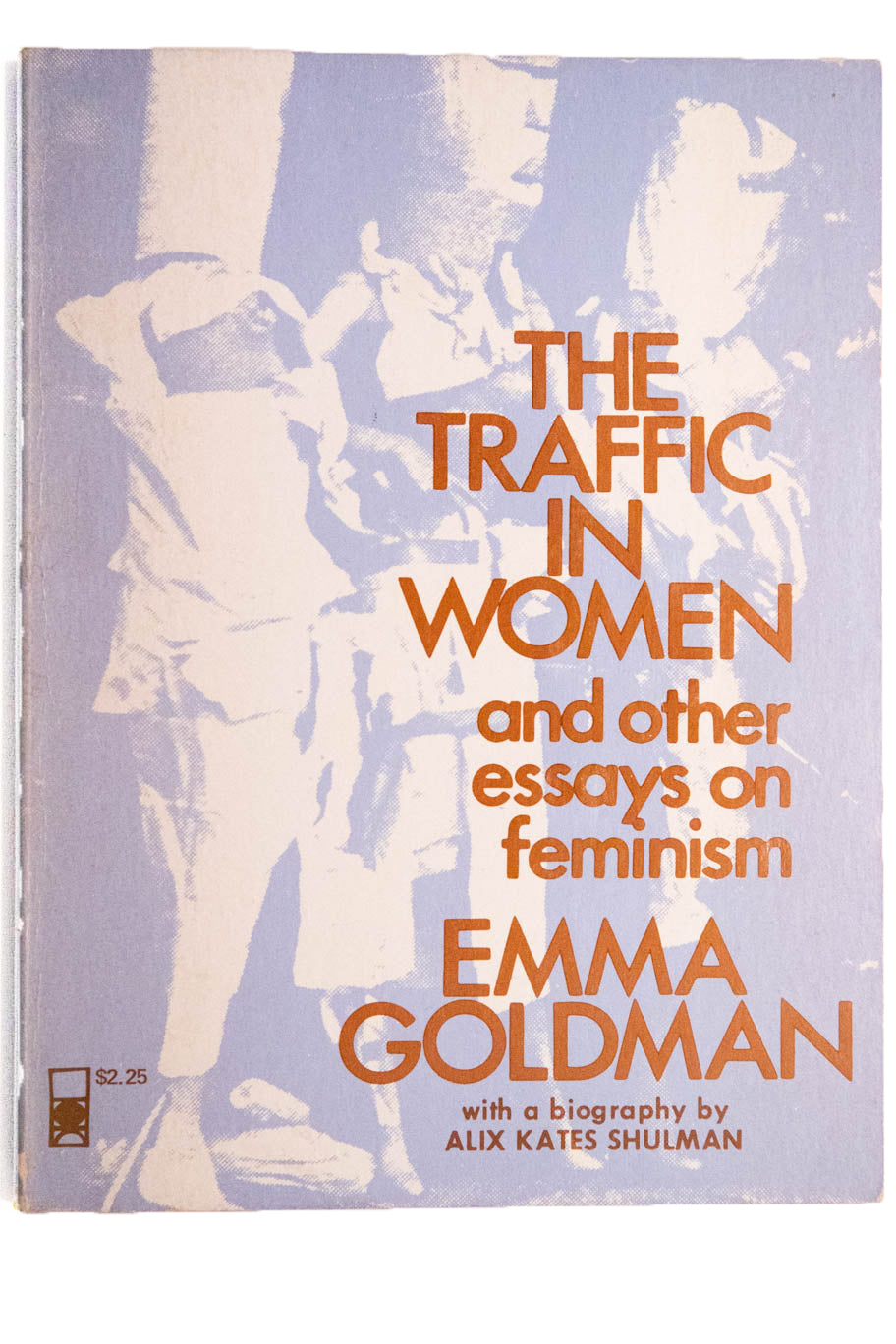 THE TRAFFIC IN WOMEN | and Other Essays on Feminism