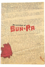Load image into Gallery viewer, THE WISOM OF SUN RA | Sun Ra&#39;s Polemical Broadsheets and Streetcorner Leaflets