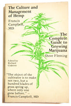 Load image into Gallery viewer, THE CULTURE AND MANAGEMENT OF HEMP &amp; THE COMPLETE GUIDE TO GROWING MARIJUANA