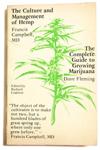 THE CULTURE AND MANAGEMENT OF HEMP & THE COMPLETE GUIDE TO GROWING MARIJUANA