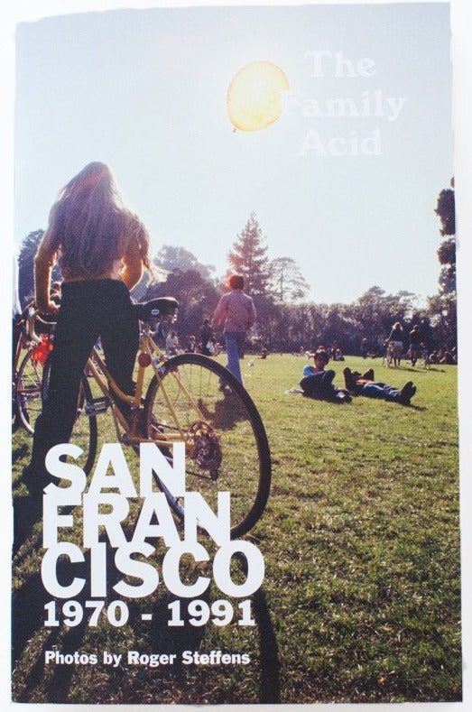 The Family Acid | San Francisco 1970–1991