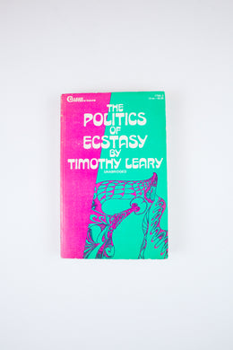 THE POLITICS OF ECSTASY