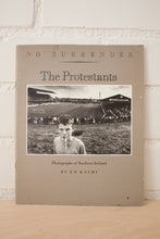 Load image into Gallery viewer, The Protestants / no surrender