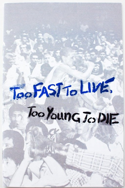 Too Fast To Live, Too Young To Die – THESE DAYS