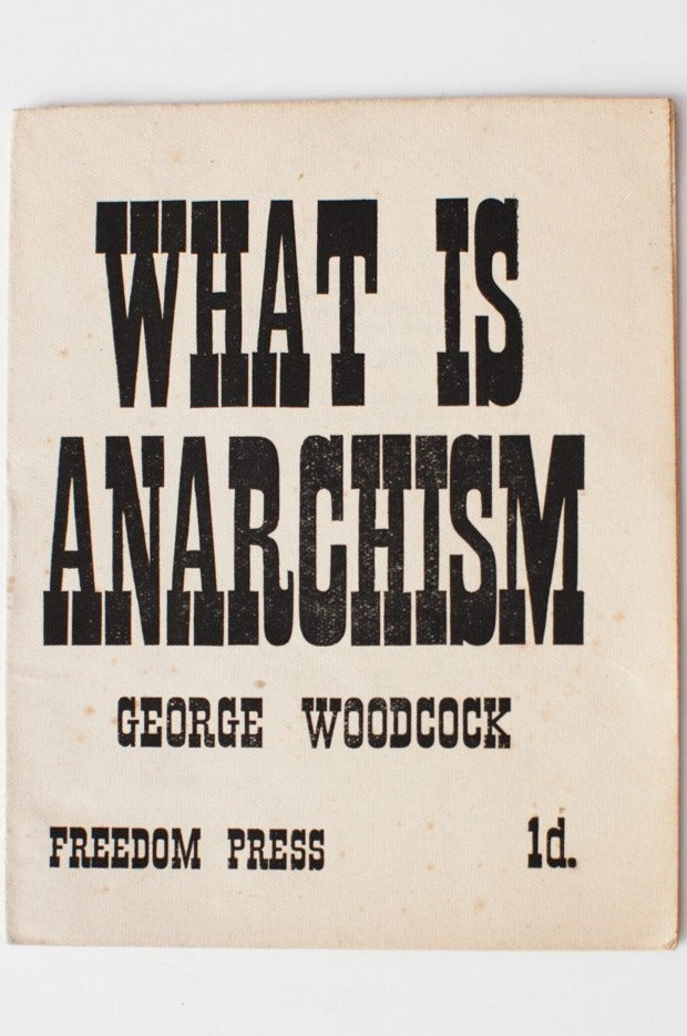 What Is Anarchism