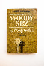 Load image into Gallery viewer, Woody Sez