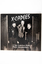 Load image into Gallery viewer, X.CAPEES | A San Francisco Punk Photo Documentary