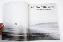 Load image into Gallery viewer, BELOW THE LINE | Living Poor In America